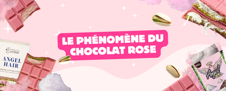 Le phénomÚne du chocolat rose