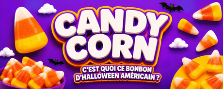 Candy Corn : c'est quoi ce bonbon d'Halloween américain ?