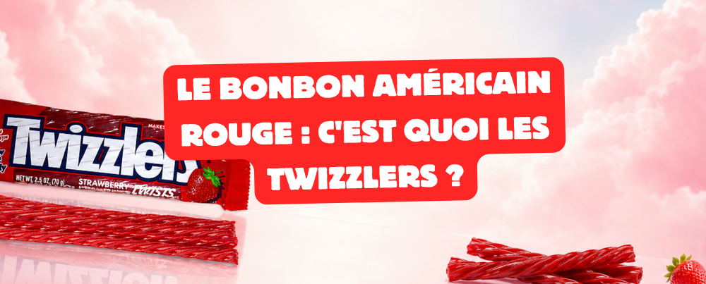 Le bonbon américain rouge : c'est quoi les Twizzlers ?