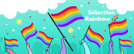 La sélection Rainbow 🏳️‍🌈🌈