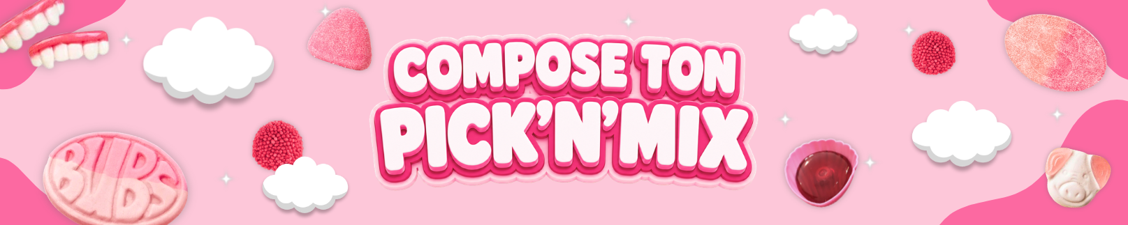 Compose ton Pick'n'Mix